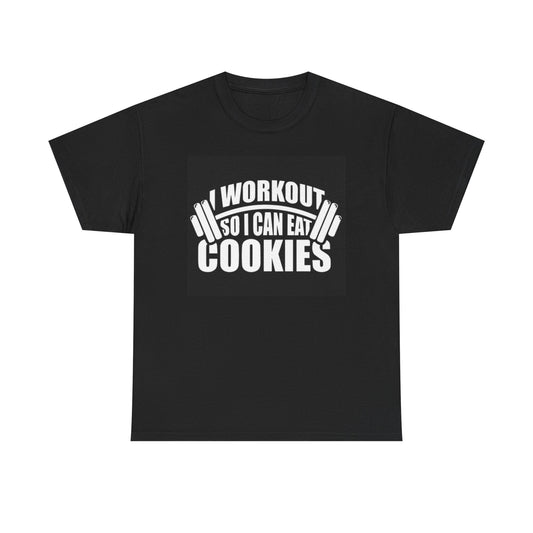 Workout So I Can Eat Cookies T Shirt Funny Gym Graphic Unisex Heavy Cotton Tee