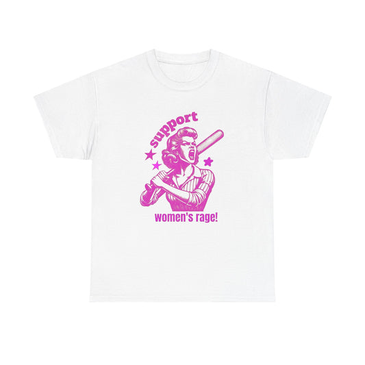 Support Women's Rage Funny T Shirt Unisex Heavy Cotton Tee