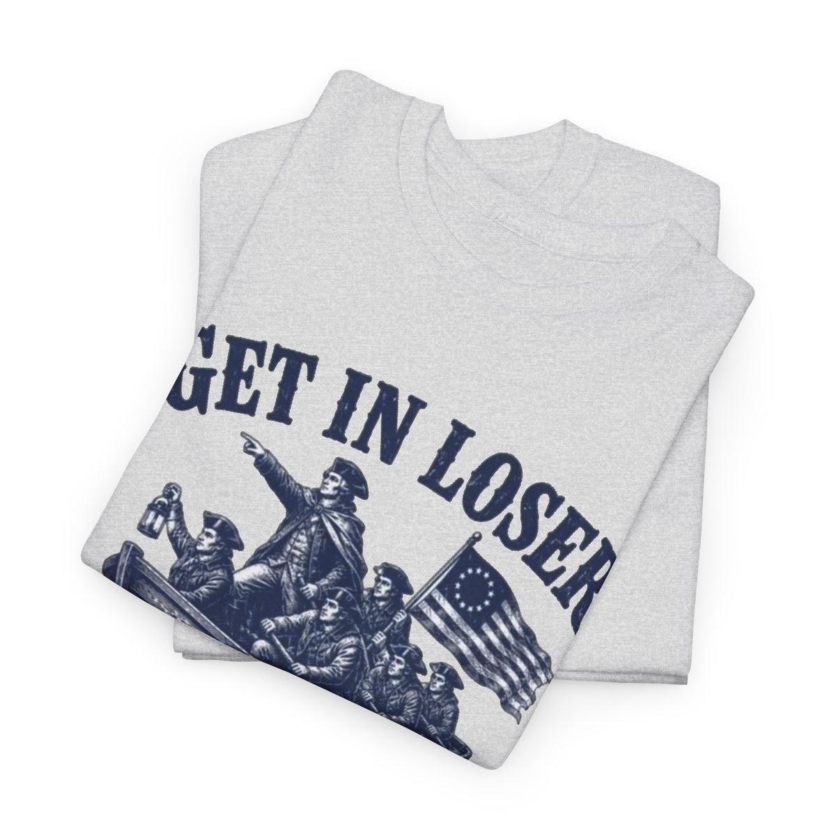 Get in Loser Were Crossing The Delaware Graphic T Shirt Men's Heavy Cotton Tee