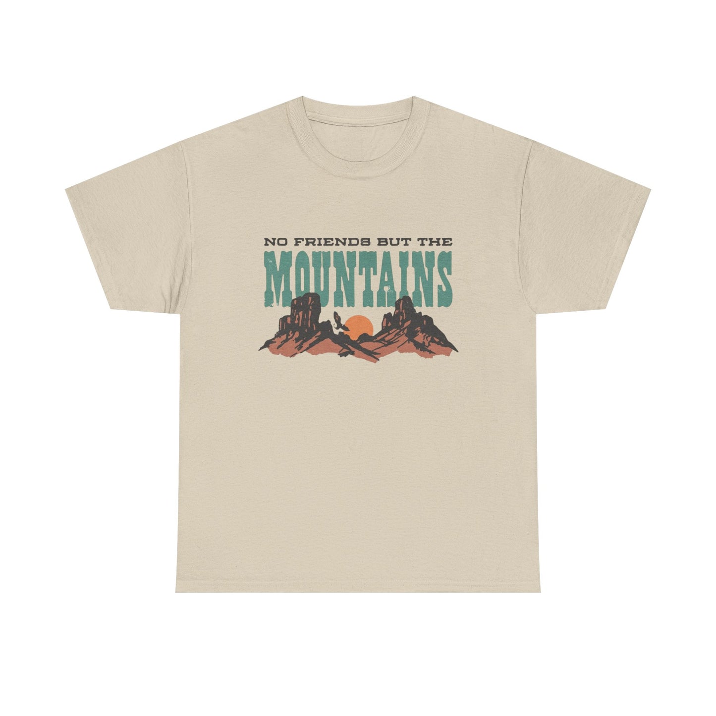 No Friends But The Mountains Graphic T Shirt NEW ADULT TEE Cotton