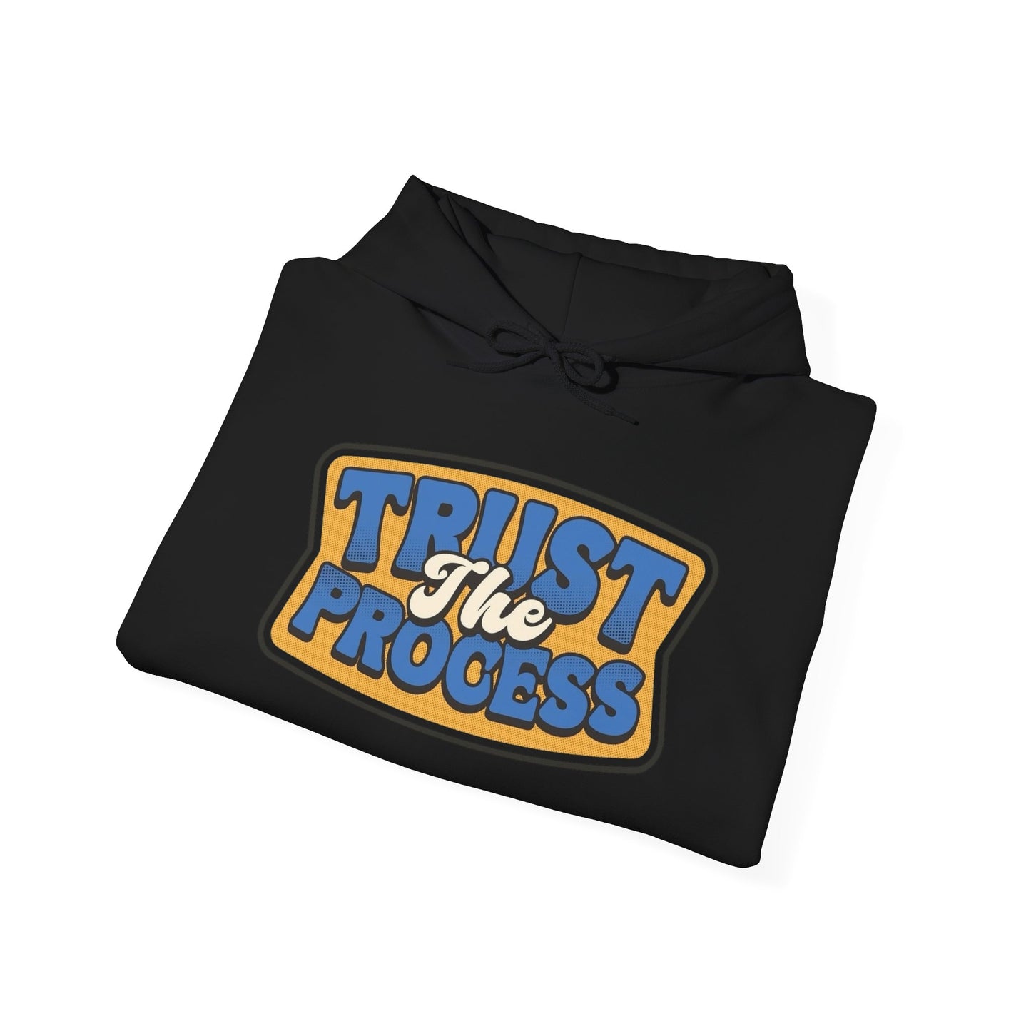Trust The Process Graphic Hoodie Unisex Heavy Blend™ Hooded Sweatshirt