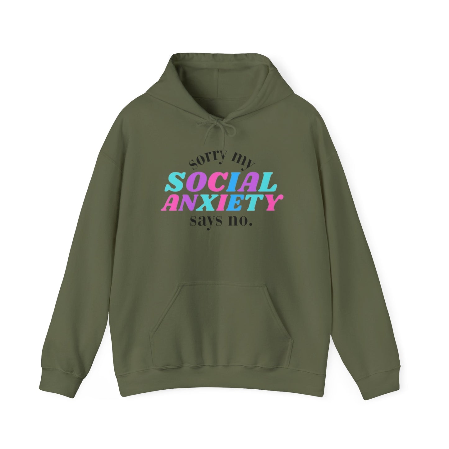Sorry My Social Anxiety Says No Graphic Hoodie Heavy Blend™ Hooded Sweatshirt