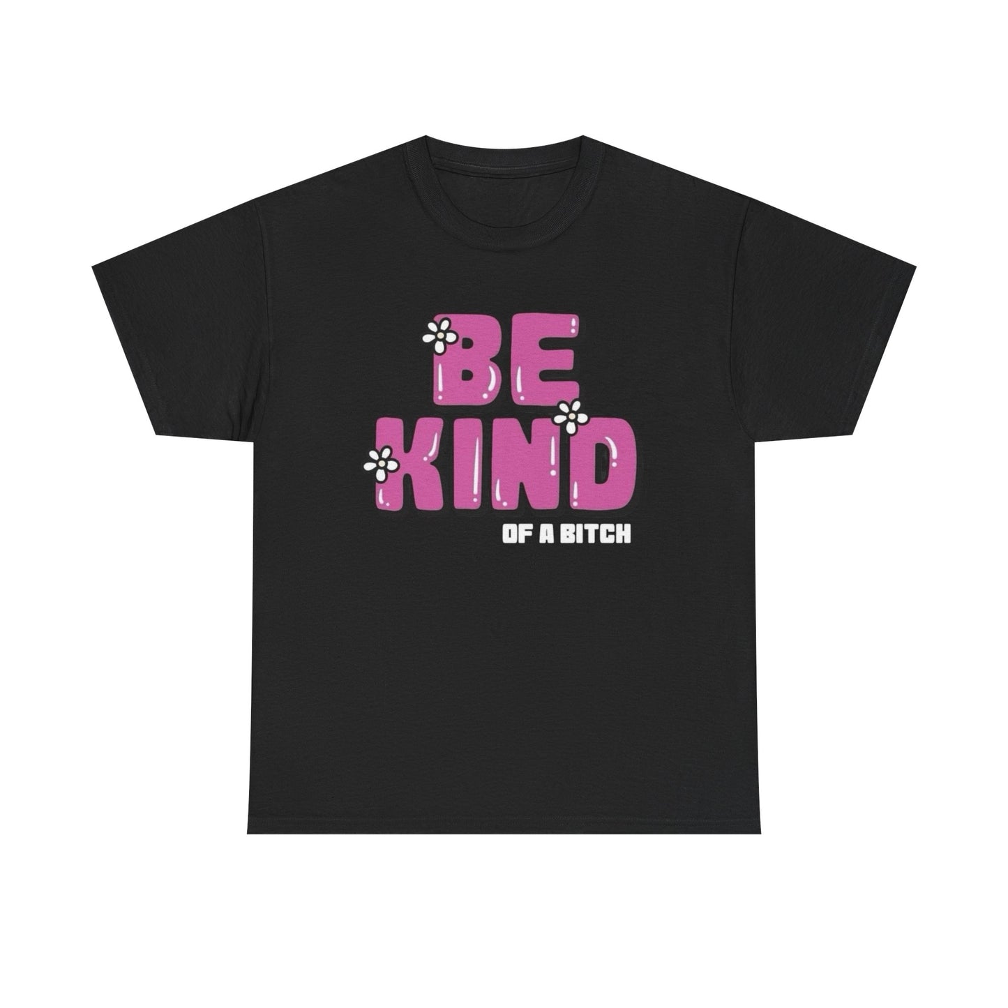 Be Kind Funny Women's Graphic T Shirt NEW Heavy Cotton Tee