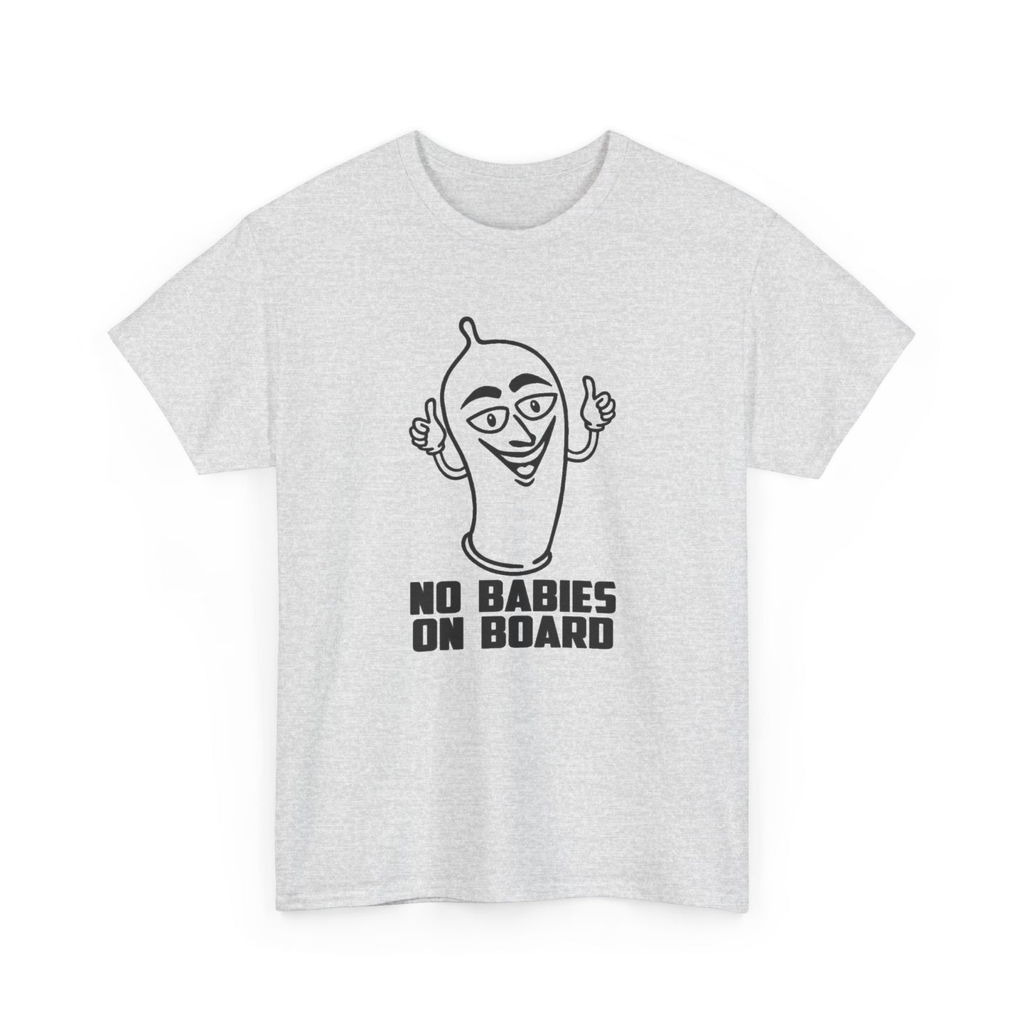 No Babies On Board Funny Condom Graphic T Shirt NEW ADULT