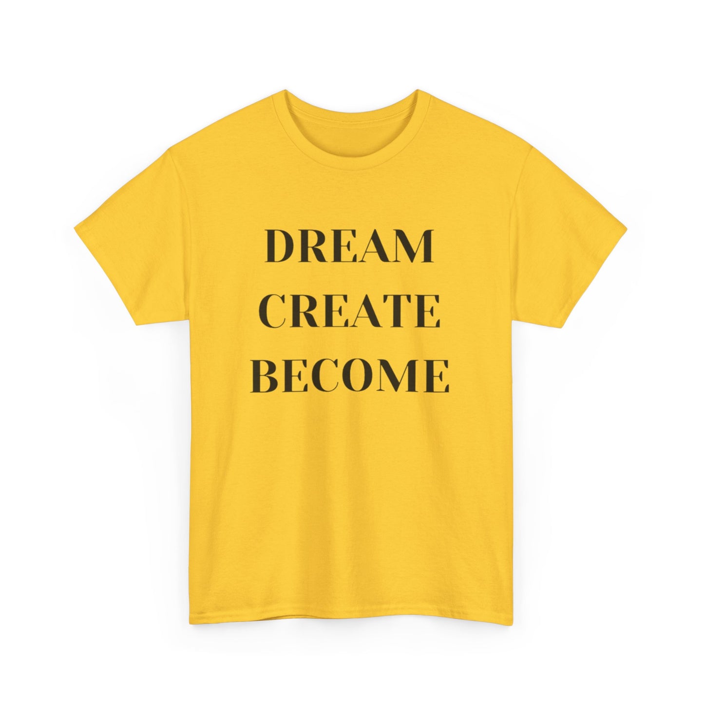 Dream Create Become Graphic T Shirt NEW ADULT Tee