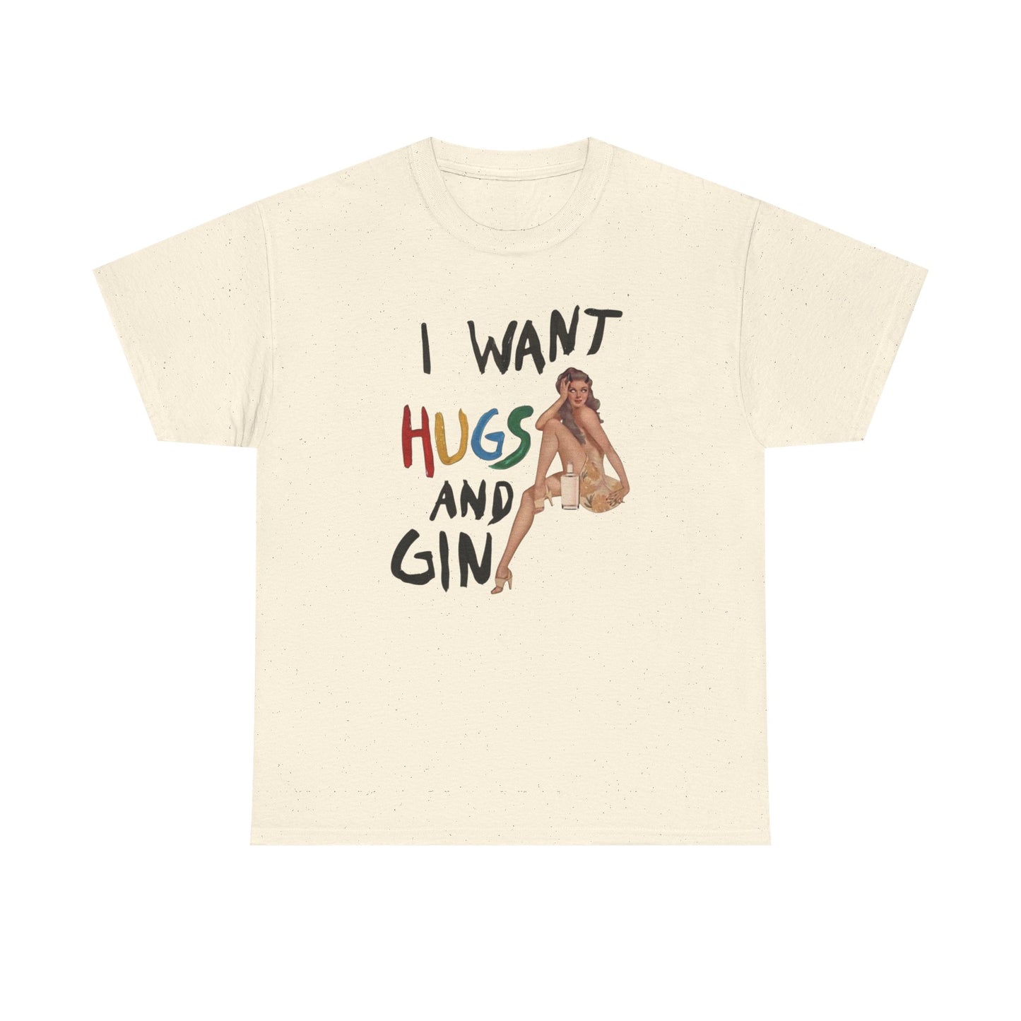 I Want Hugs And Gin Graphic T-Shirt Women's Heavy Comfy Cotton Tee