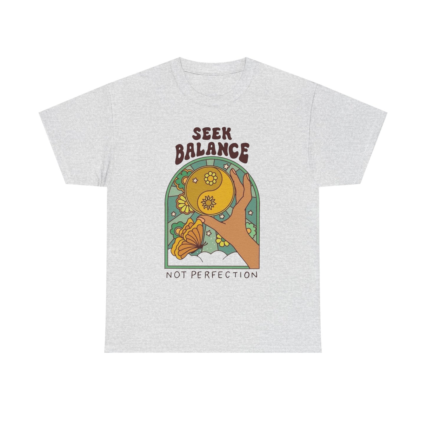 Seek Balance Not Perfection T Shirt Unisex Heavy Cotton Tee