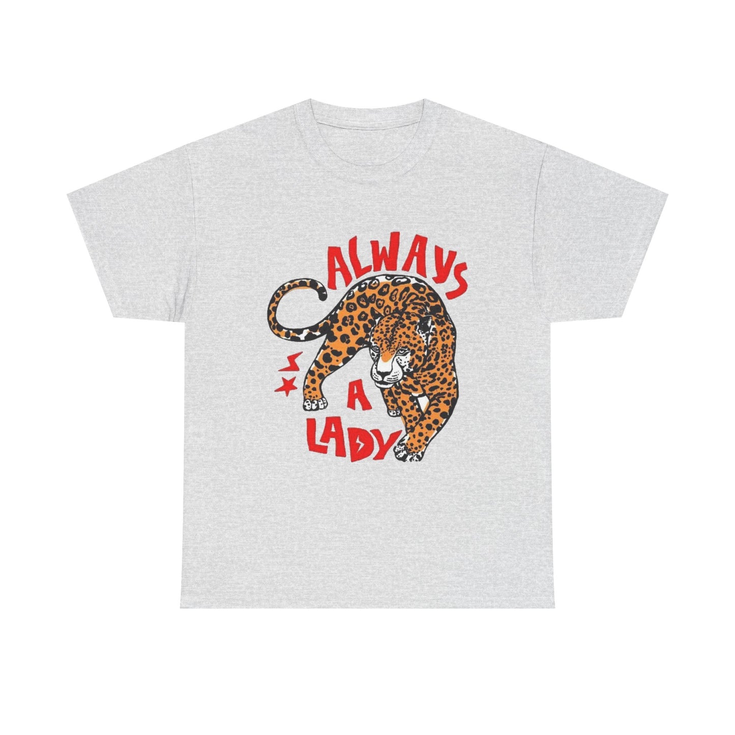 Always A Lady Cheetah Retro Graphic T Shirt Regular Men's Heavy Cotton Tee