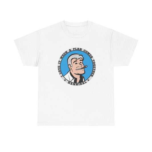 I Love It When A Plan Comes Together Graphic T Shirt NEW Unisex Heavy Cotton Tee