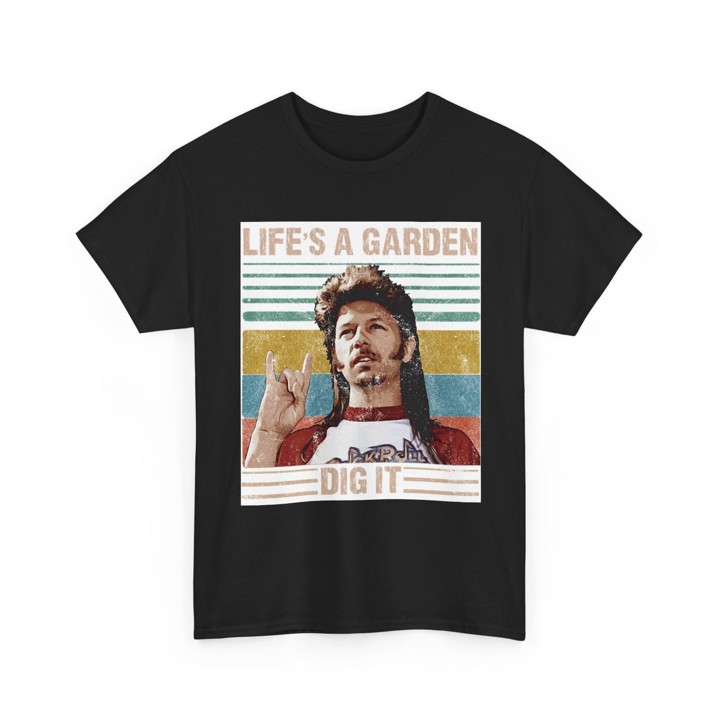 Lifes A Garden Dig It T Shirt Funny Joe Dirt Movie Unisex Heavy Cotton Tee