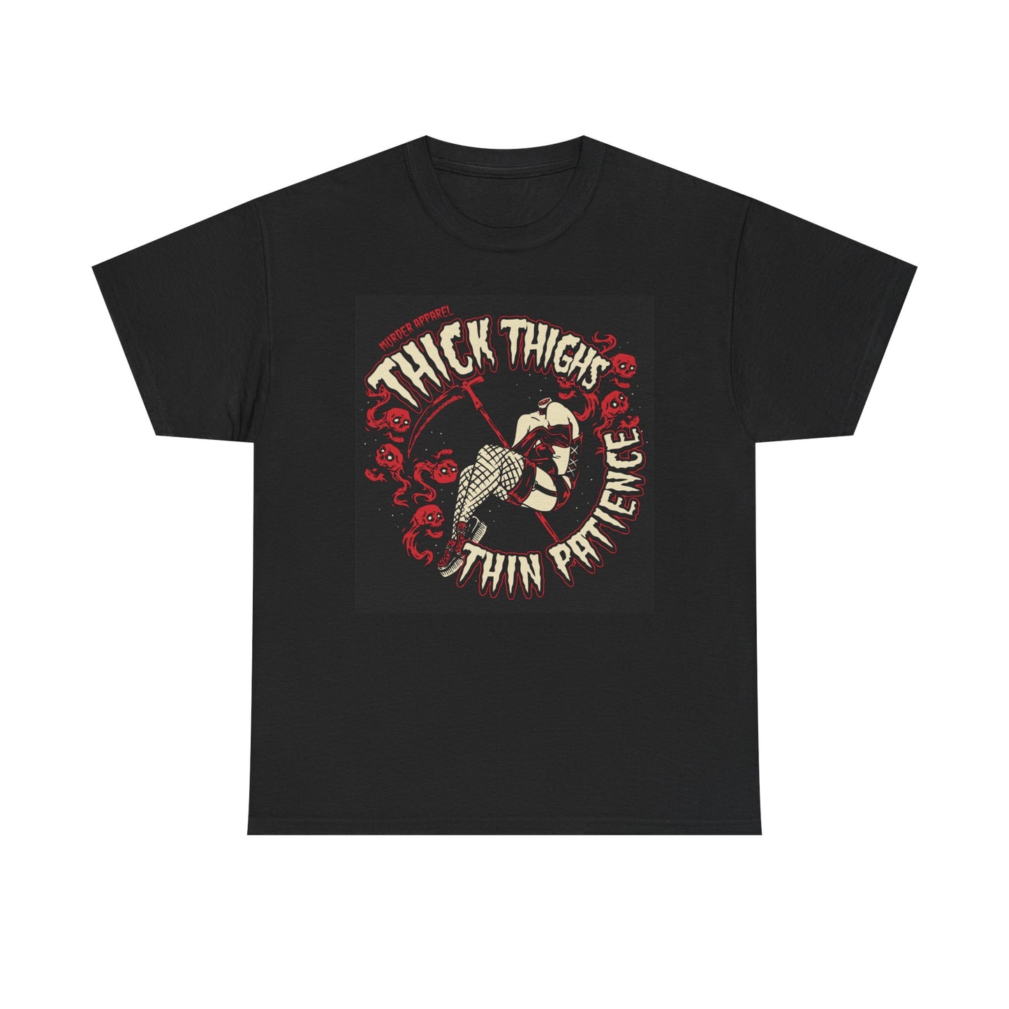 Thick Thighs Thin Patience Graphic T Shirt Unisex Heavy Cotton Tee