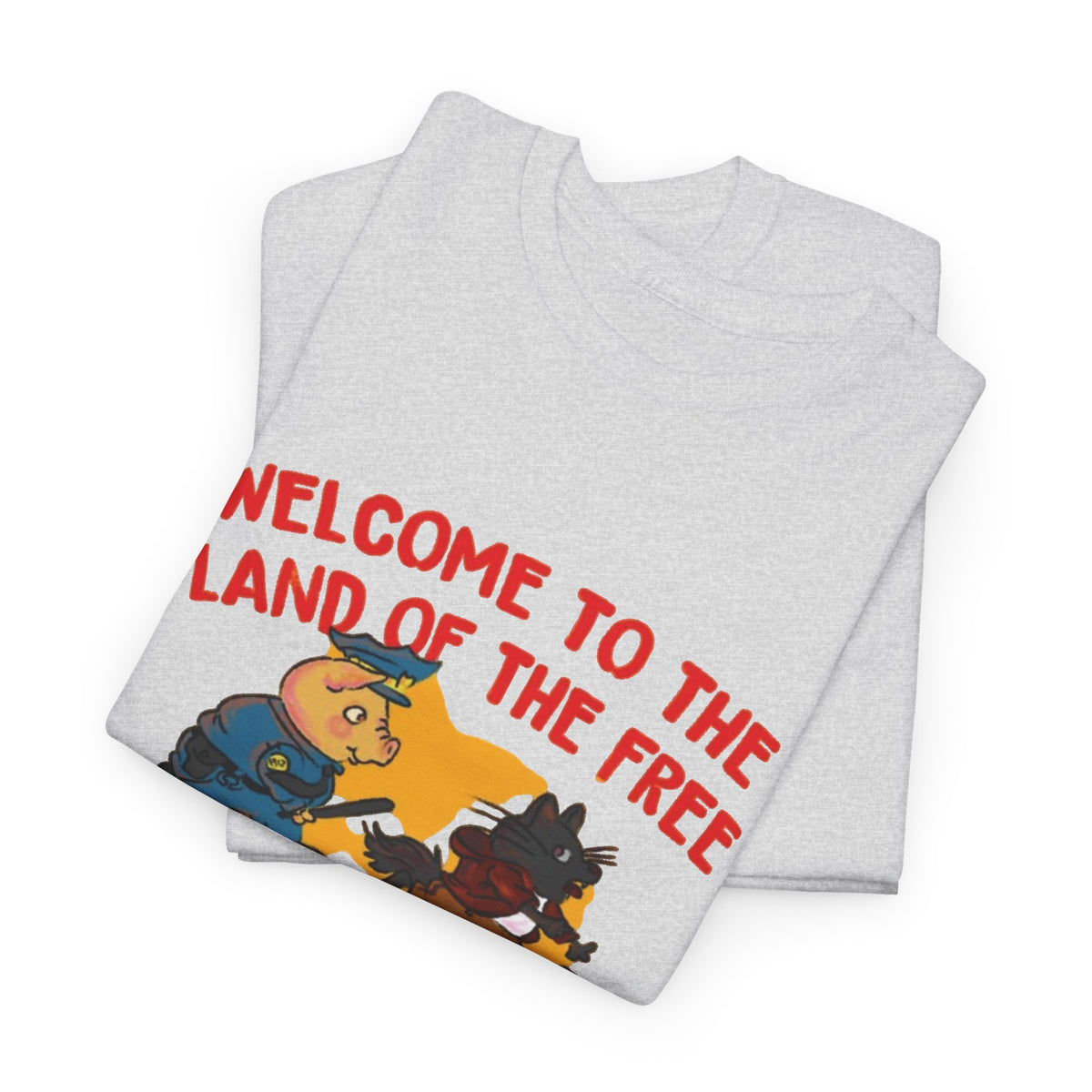 Welcome to the Land of the Free Comply or Die T-Shirt Men's Graphic Tee