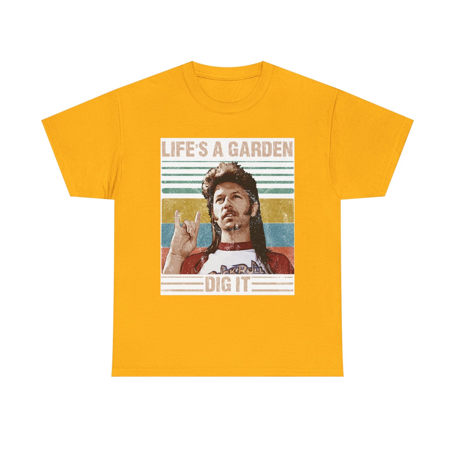 Lifes A Garden Dig It T Shirt Funny Joe Dirt Movie Unisex Heavy Cotton Tee