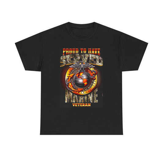 Proud To Have Served Marine Veterans Graphic T Shirt Unisex Heavy Cotton Tee