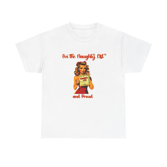 On The Naughty List And Proud Christmas Vintage Graphic T Shirt NEW Adult Tee