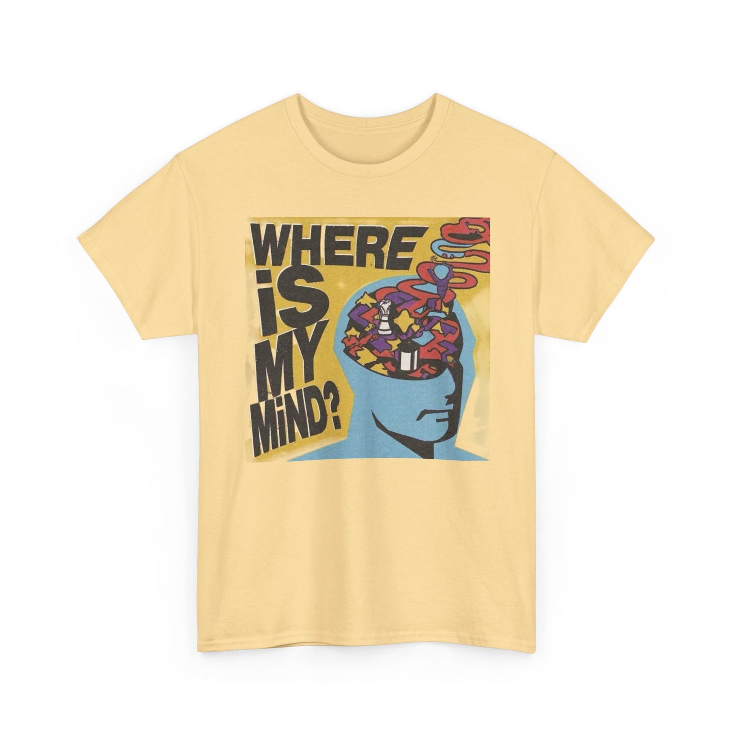 Where Is My Mind Graphic T-Shirt Unisex Heavy Cotton Tee Gift