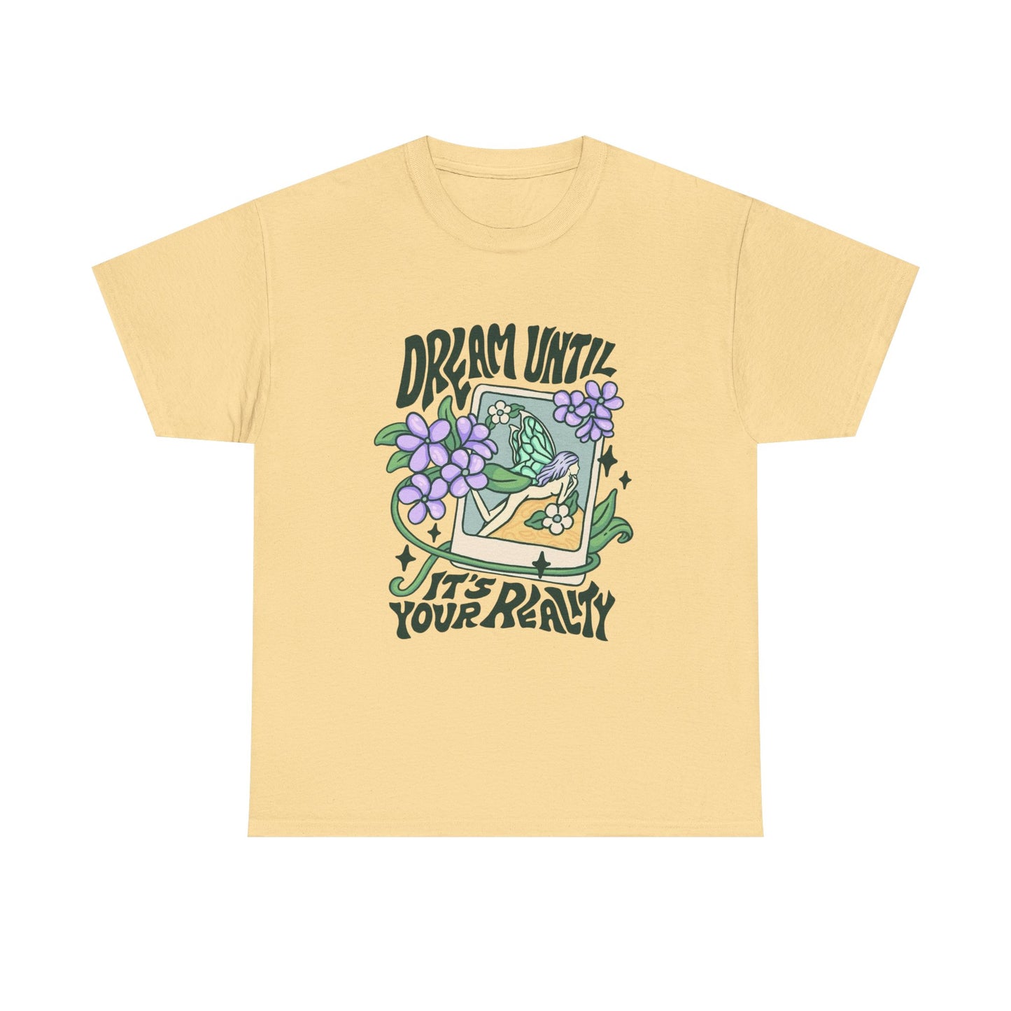 Dream Until Its Your Reality Graphic T Shirt NEW ADULT Tee