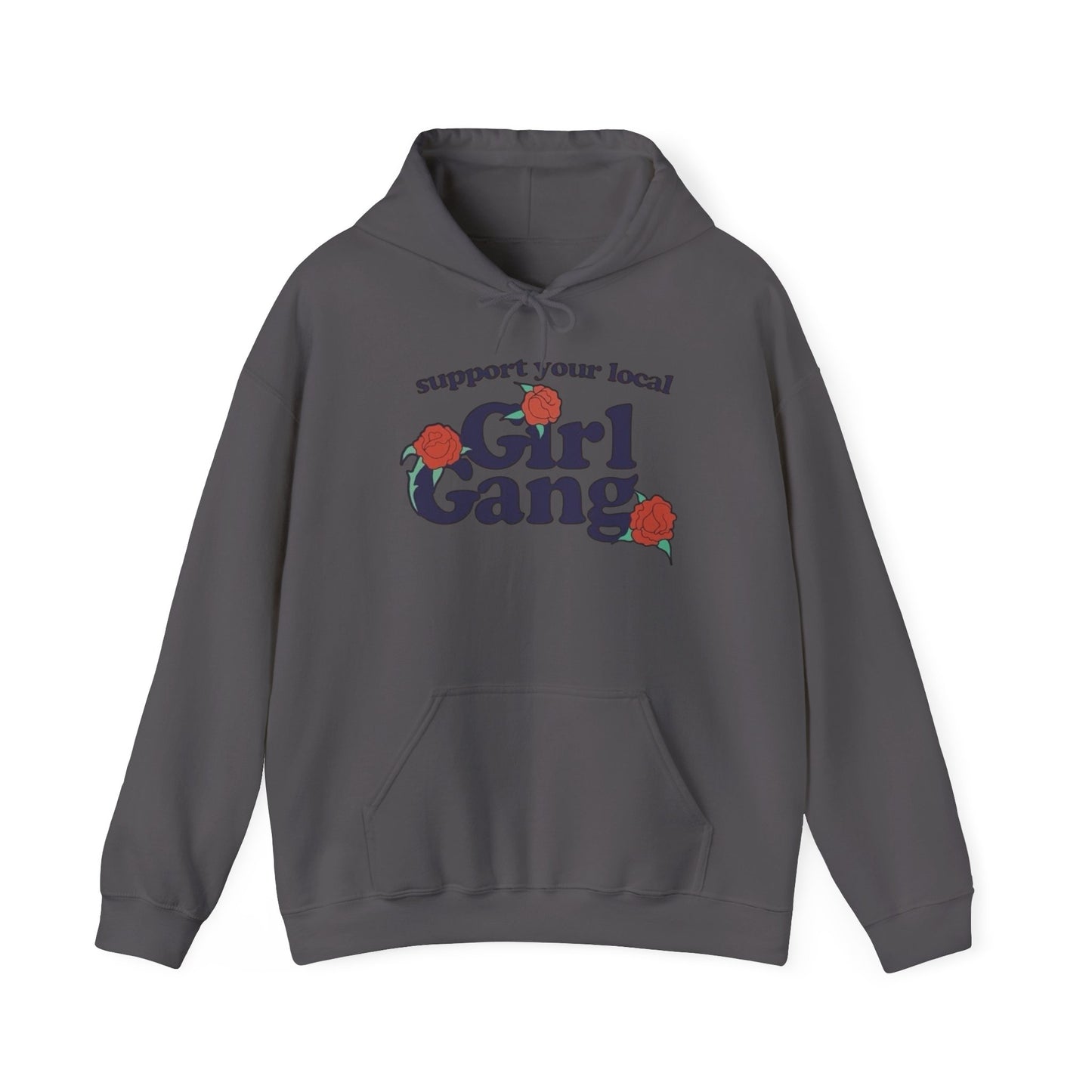 Support Your Local Girl Gang Graphic Hoodie Unisex Heavy Blend Hooded Sweatshirt