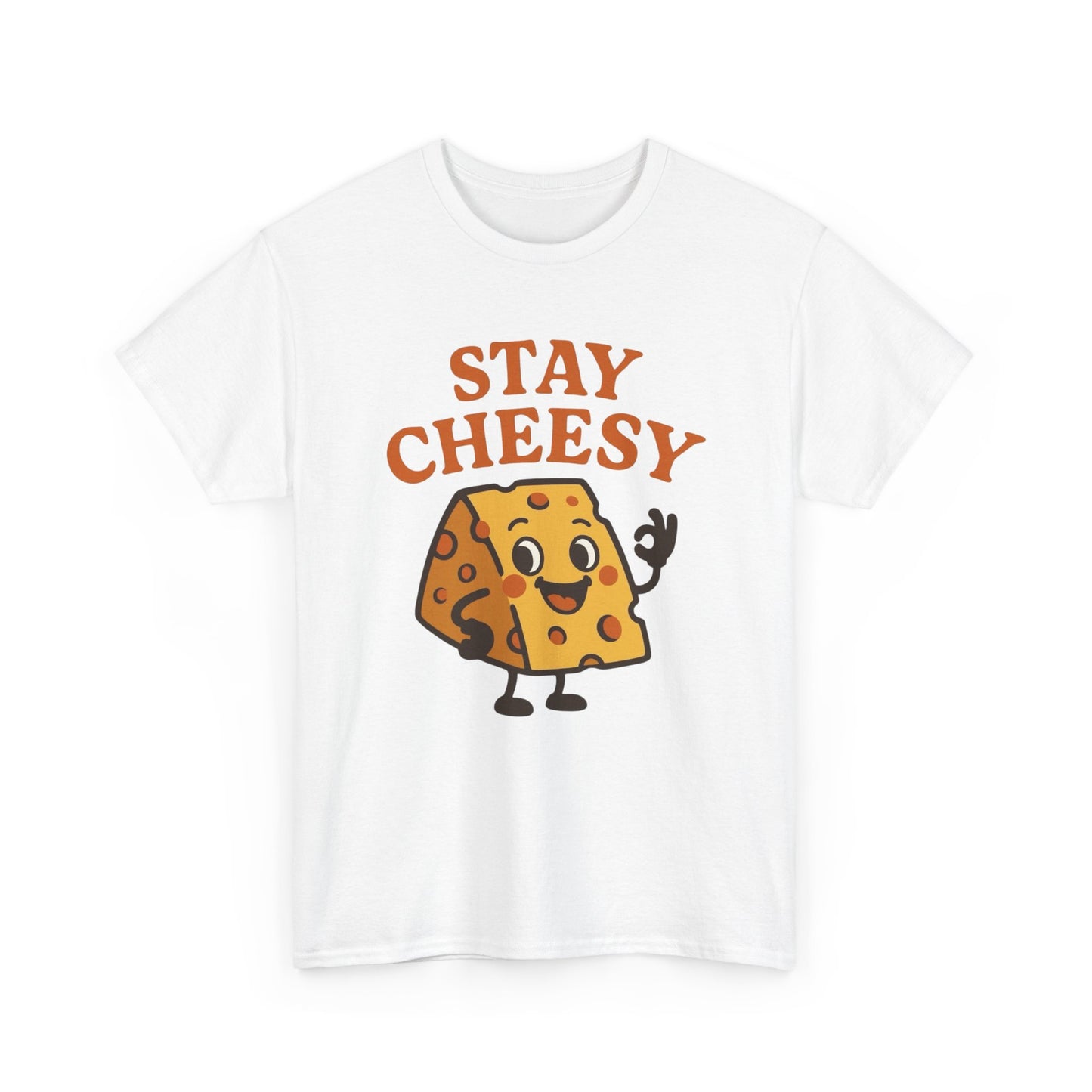 Stay Cheesy Graphic T Shirt ADULT NEW