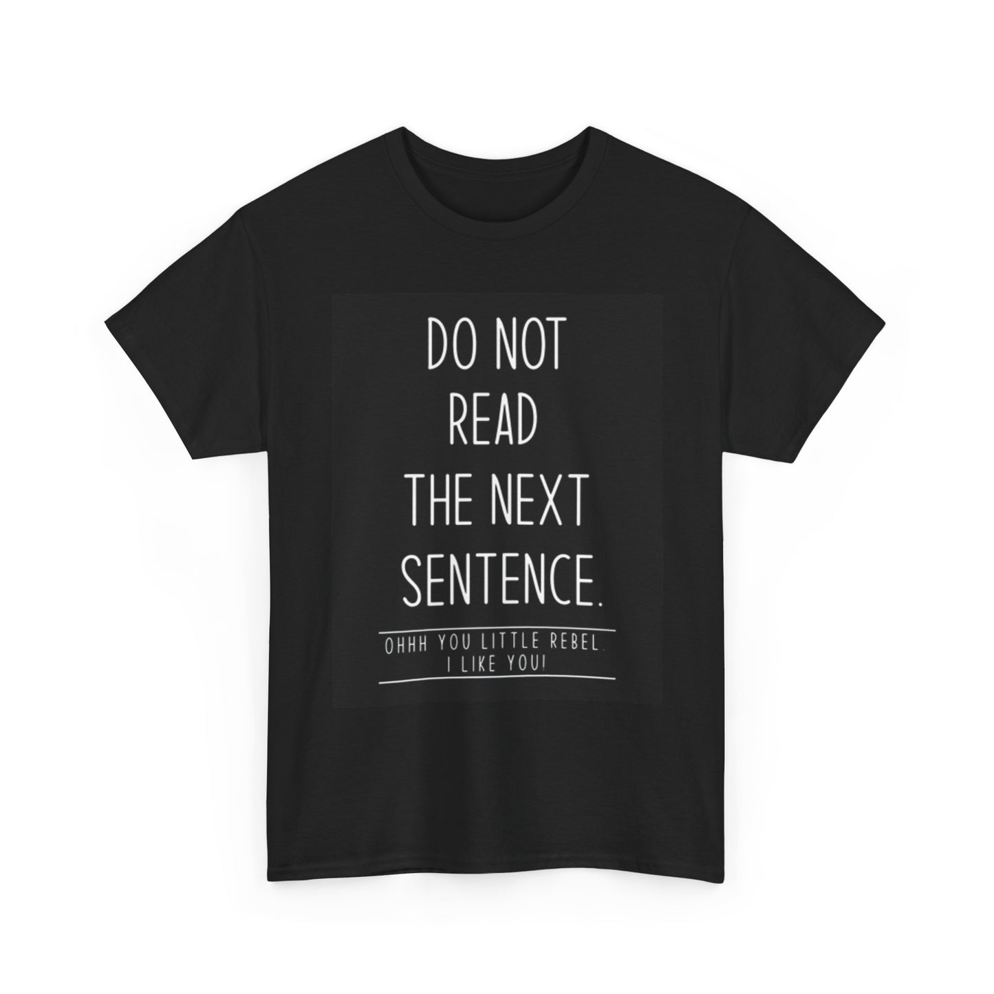 Funny Gotcha T Shirt Comedy Jokes No Not Read Unisex Heavy Cotton Tee