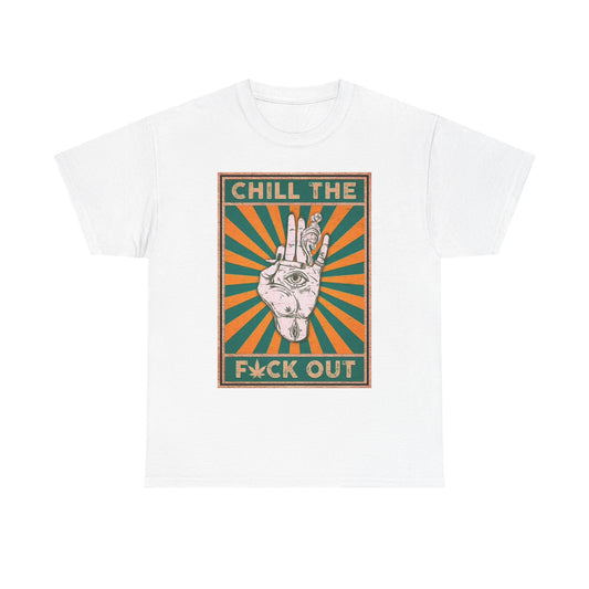 Chill The F out T Shirt Funny Graphic Jokes Humor Retro Unisex Heavy Cotton Tee