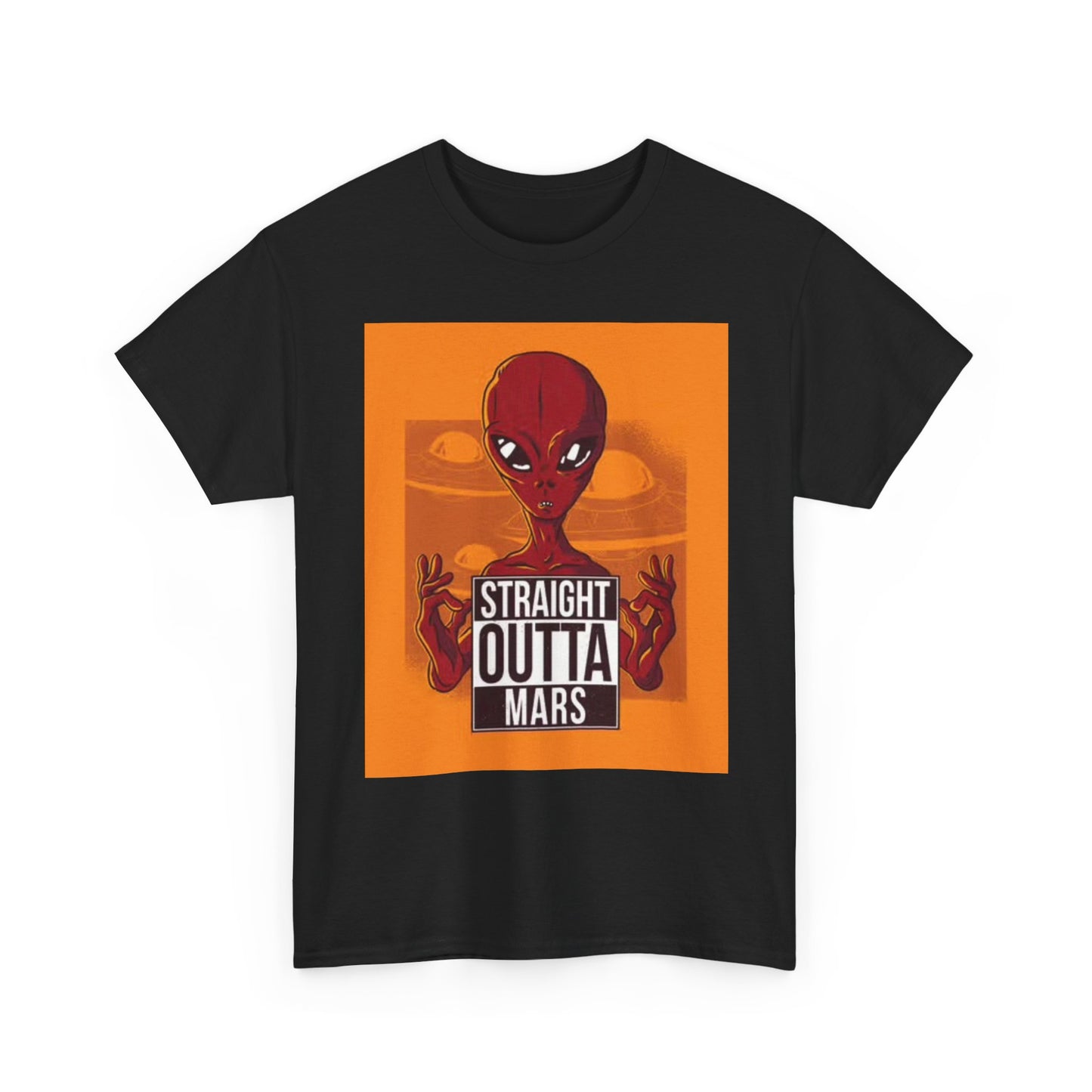 Straight Outta Mars T Shirt Funny Alien Graphic Jokes Space Unisex Heavy Cotton
