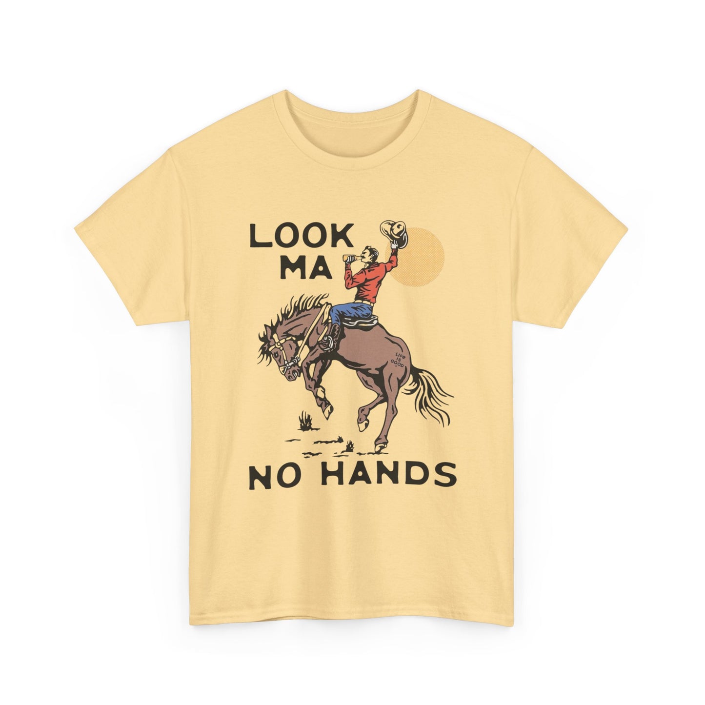 Look Ma No Hands Funny Rodeo Cowboy Graphic T Shirt Unisex Heavy Cotton Tee
