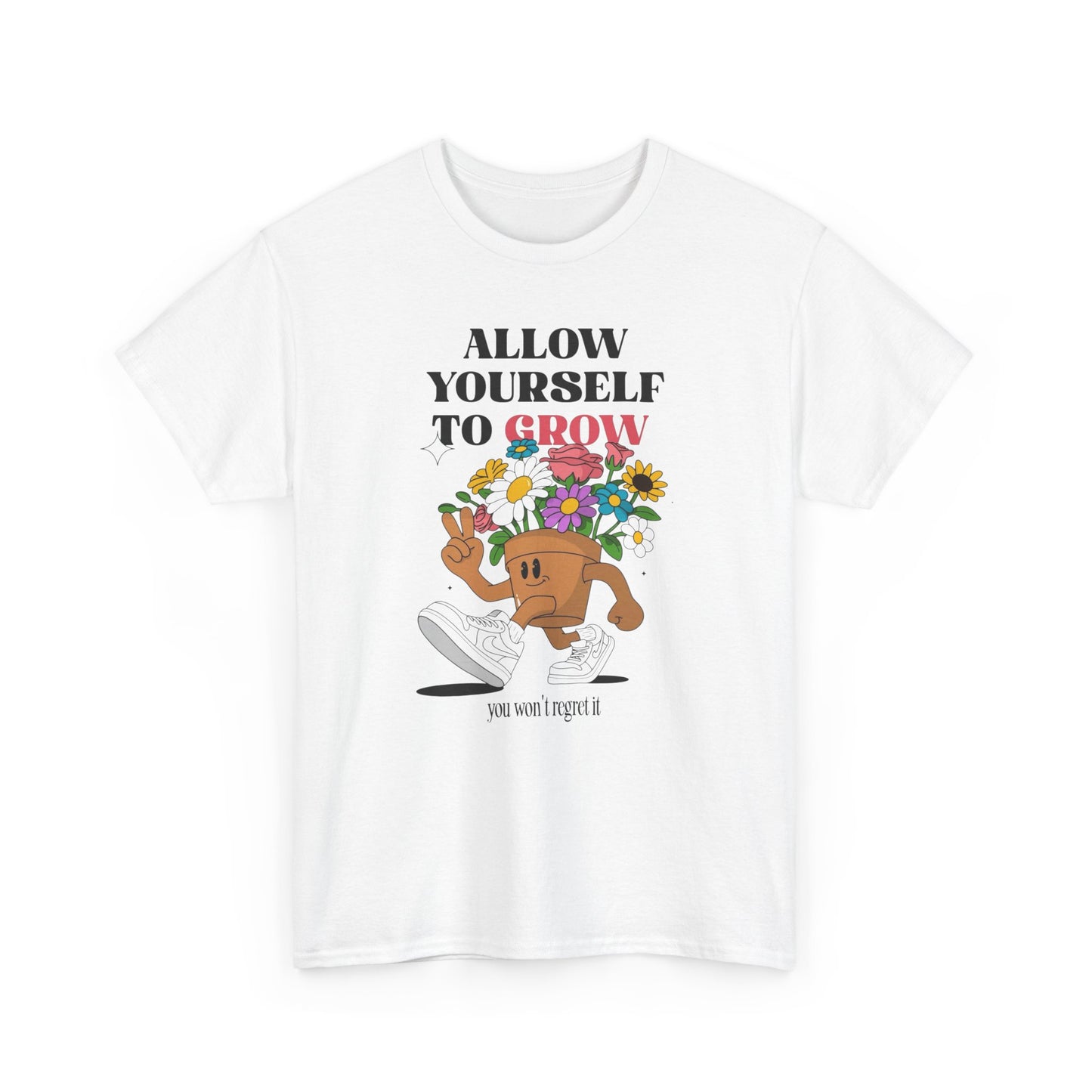 Allow Yourself To Grow Graphic T Shirt Unisex Heavy Cotton Tee