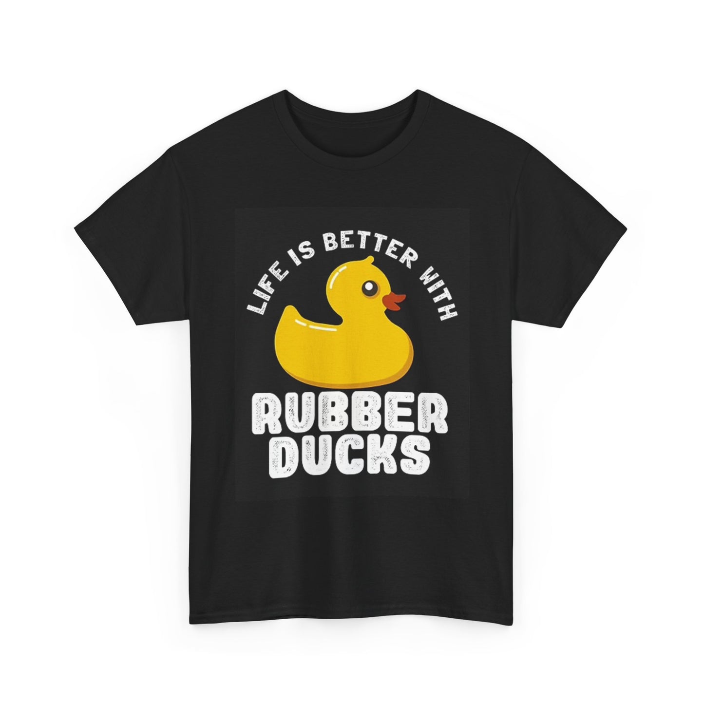Life Is Better With Rubber Ducks Graphic T Shirt Funny Unisex Heavy Cotton Tee