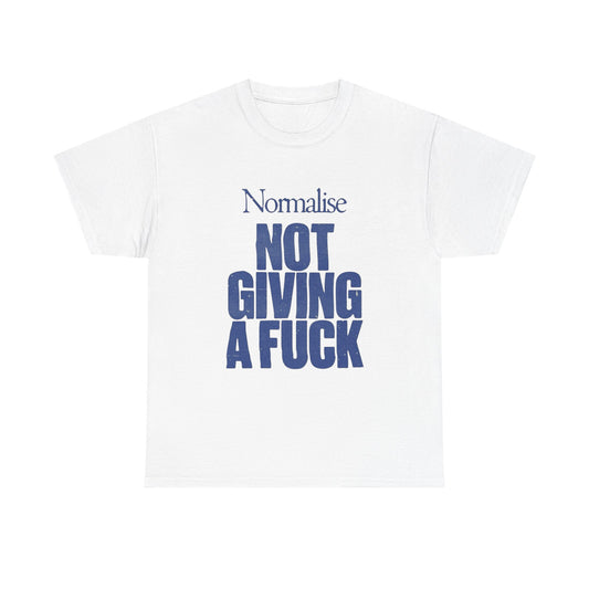 Normalize Not Caring Graphic T Shirt Unisex Heavy Cotton Tee Gift
