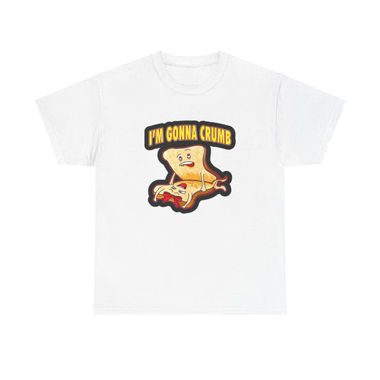 Im Gonna Crumb Funny Graphic T Shirt Sex Jokes Food Unisex Heavy Cotton Tee