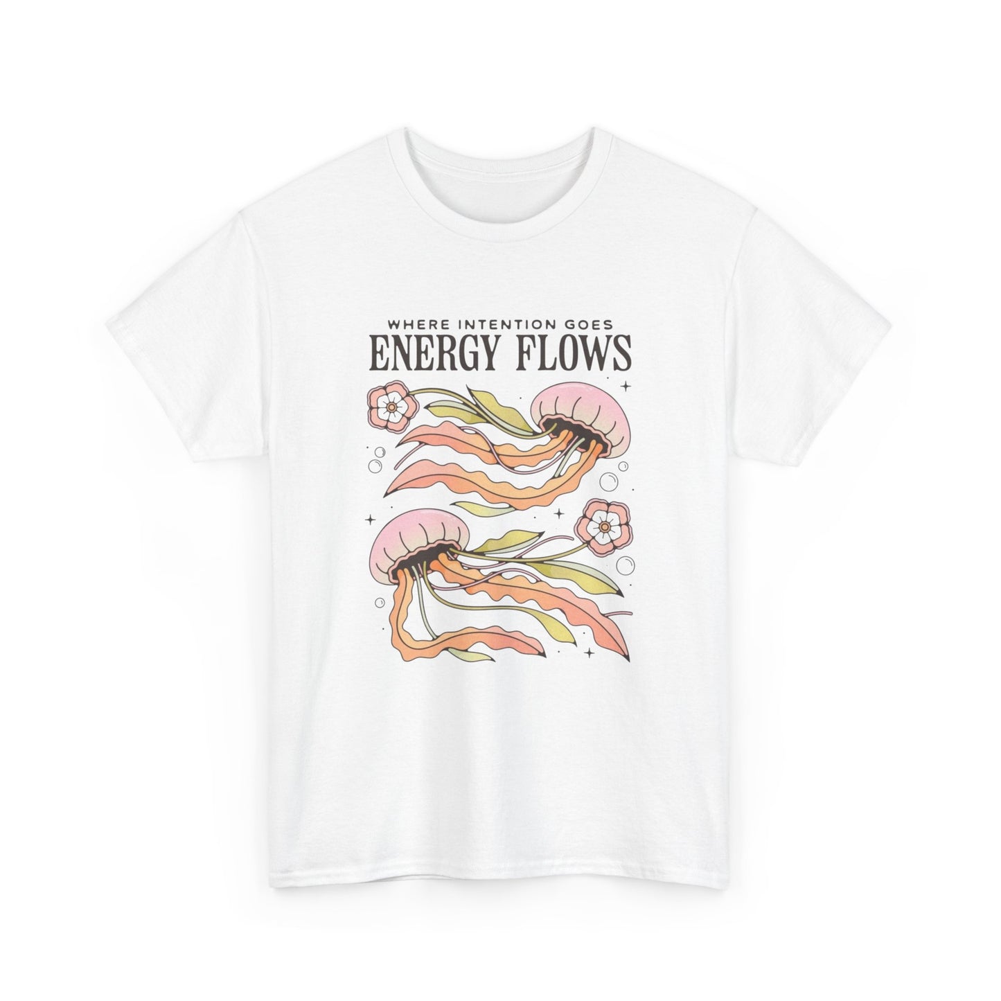 Where Intention Goes Energy Flows Graphic T Shirt Unisex Heavy Cotton Tee