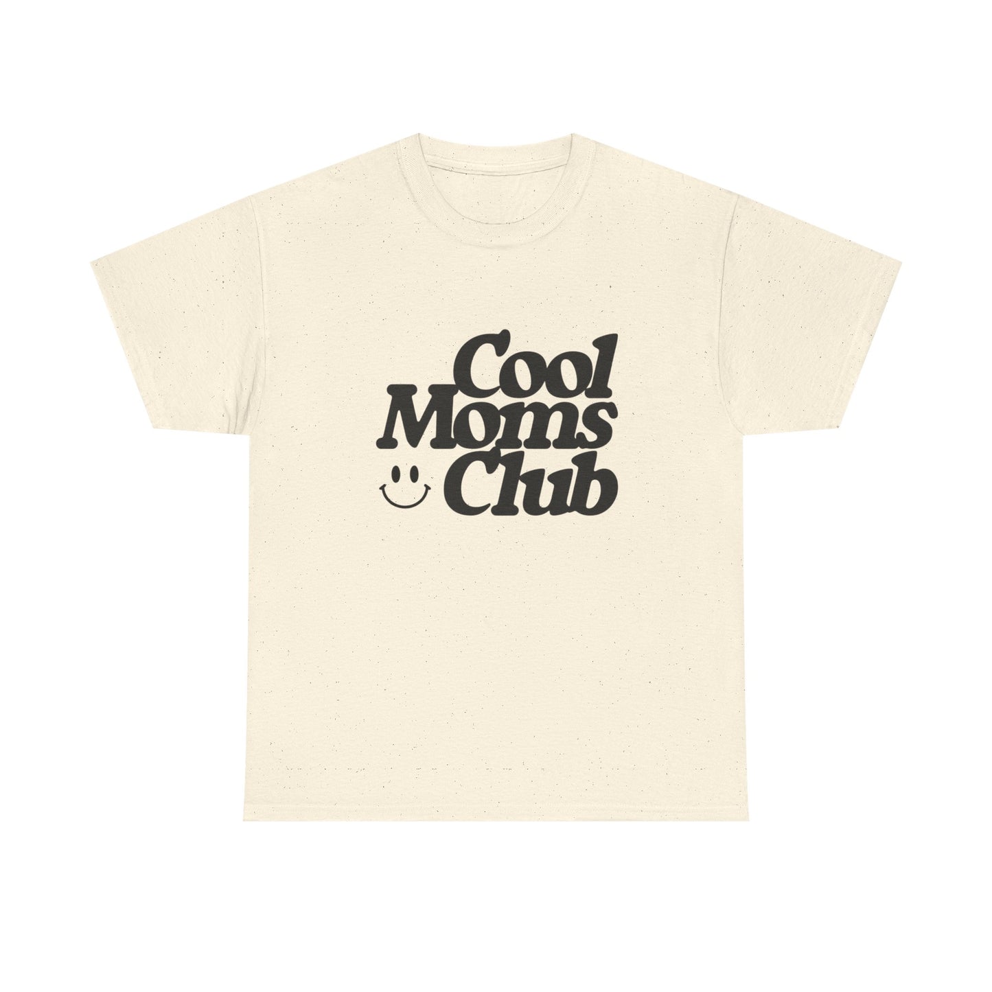 Cool Moms Club MULTIPLE COLORS Women's Graphic T Shirt Unisex Heavy Cotton Tee
