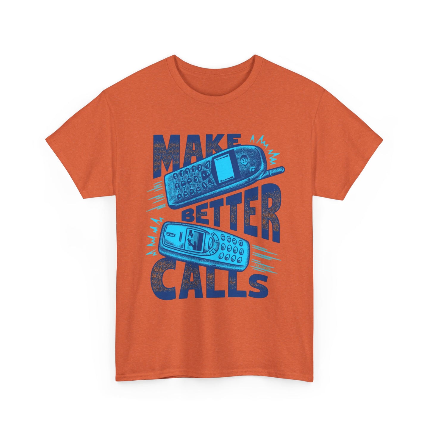 Make Better Calls Vintage Graphic T-Shirt, Unisex Cotton Shirt
