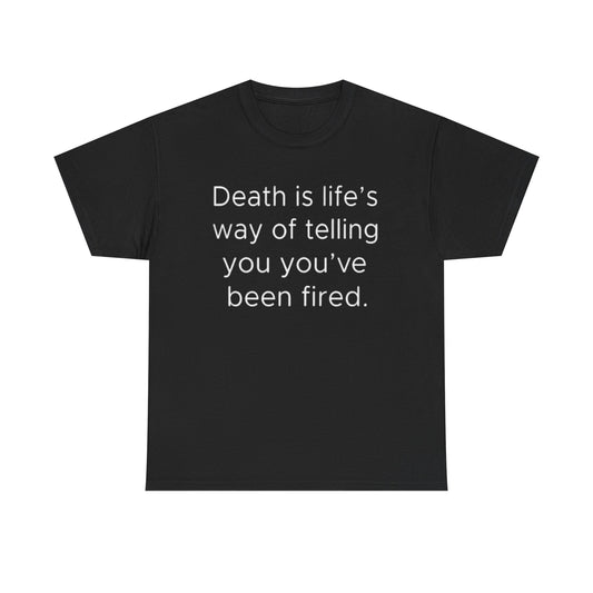 Funny Death Graphic Unisex Tee Shirt Retro Comedy Fired Grim Reaper, Grim Reaper