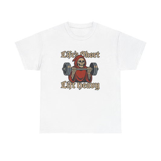 Life Is Short Lift Heavy Graphic T Shirt NEW ADULT Unisex Heavy Cotton Tee