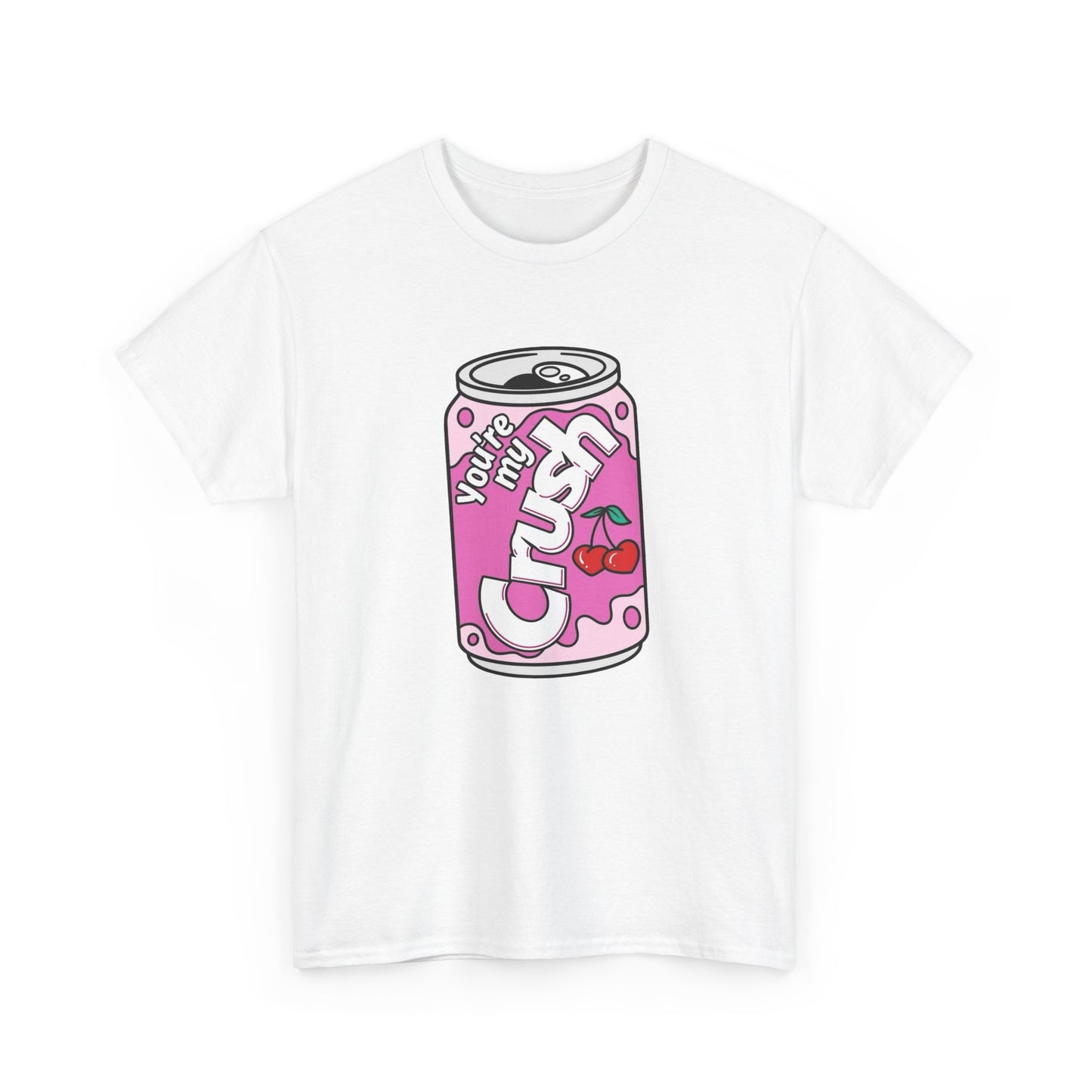 Your My Crush Soda Retro Graphic T Shirt Unisex Heavy Cotton Tee