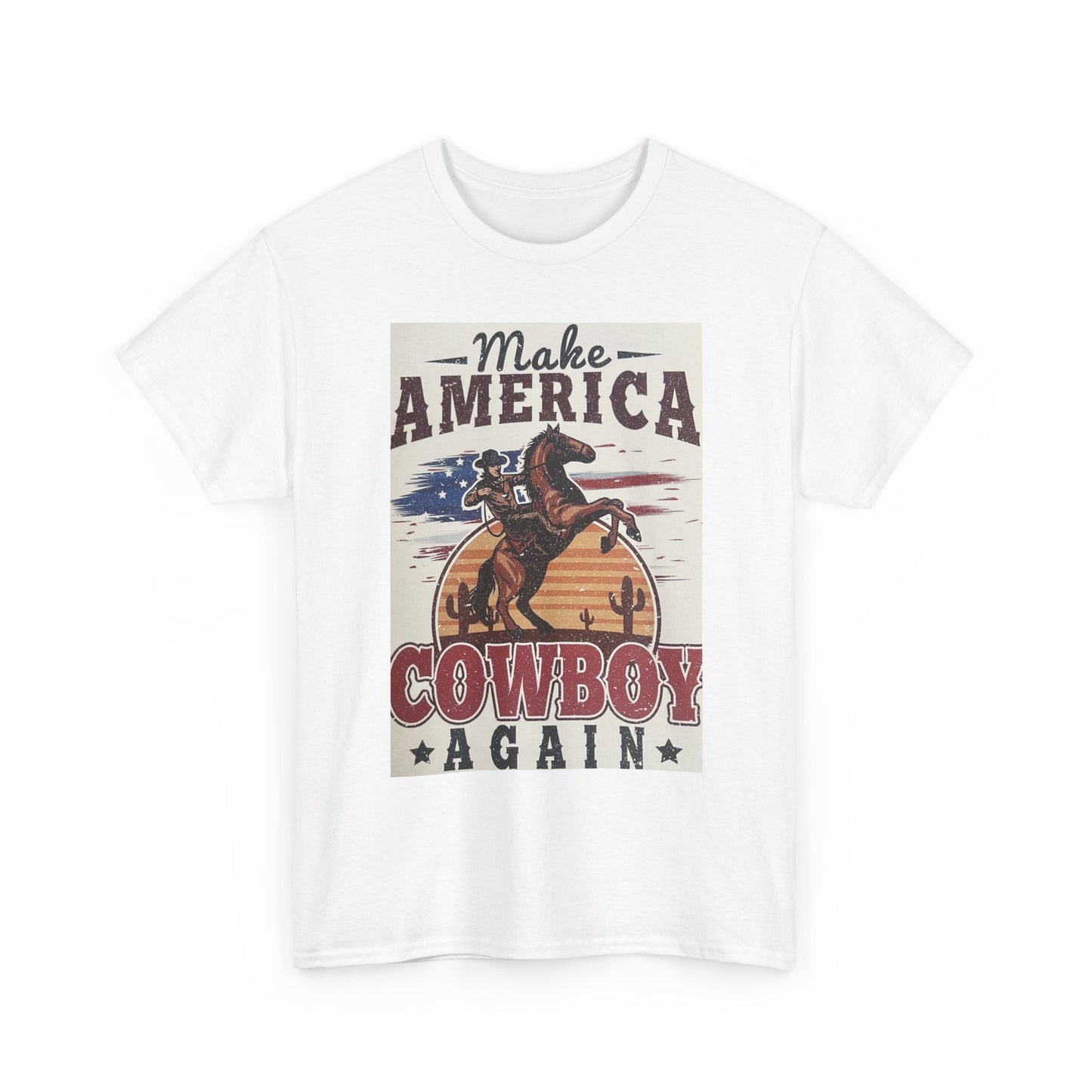 Make America Cowboy Again Graphic T Shirt Unisex Heavy Cotton Tee