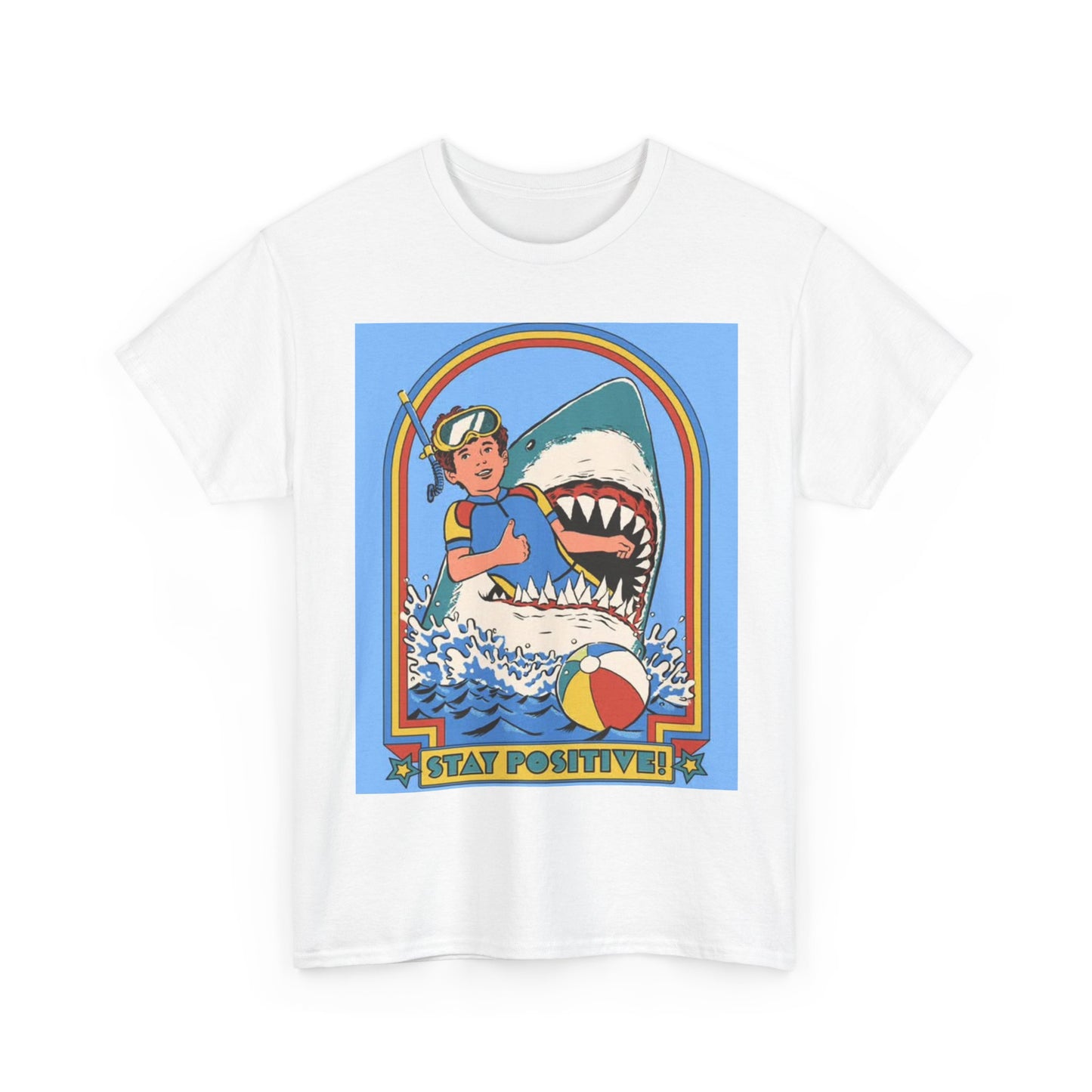 Stay Positive Tshirt Funny Shark Attack 80s vibe Unisex Heavy Cotton Tee