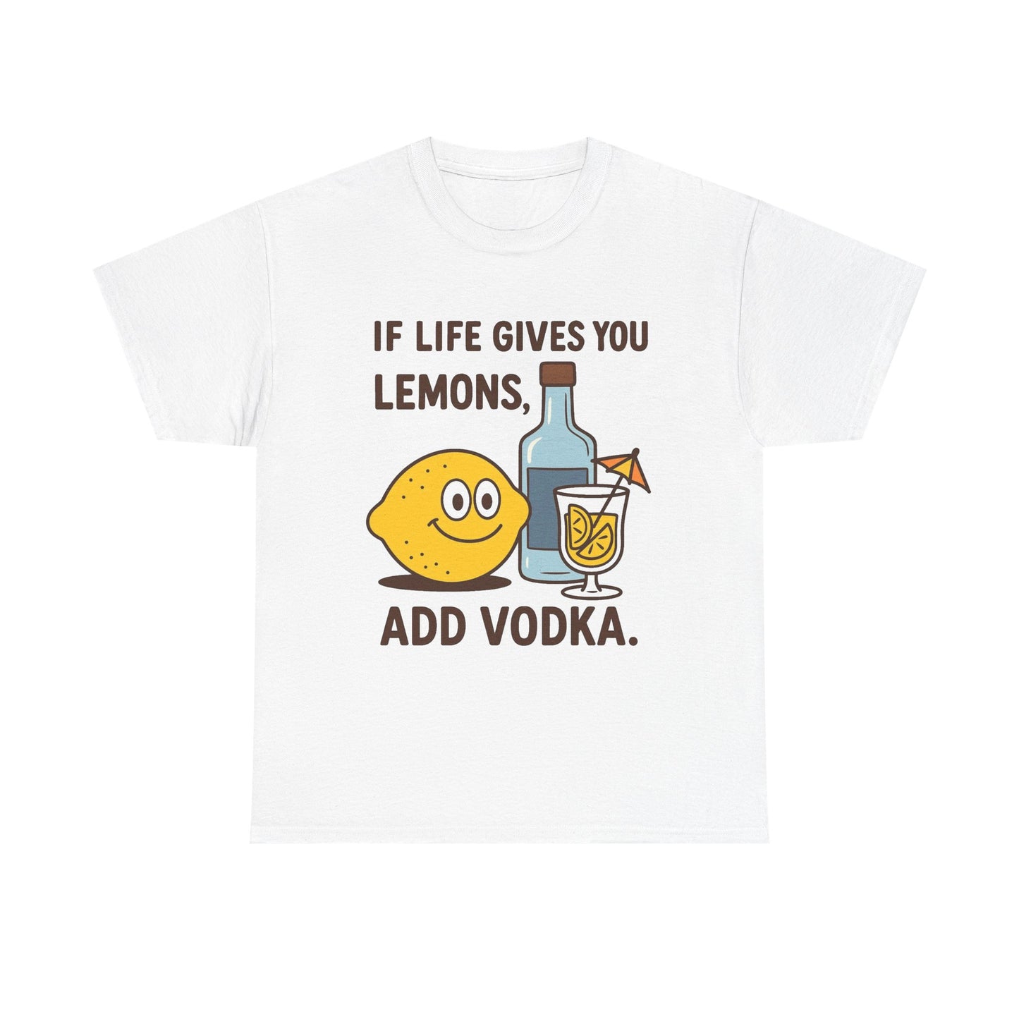 When Life Gives You Lemons Add Vodka Funny Graphic T Shirt Men's Heavy Cotton Tee