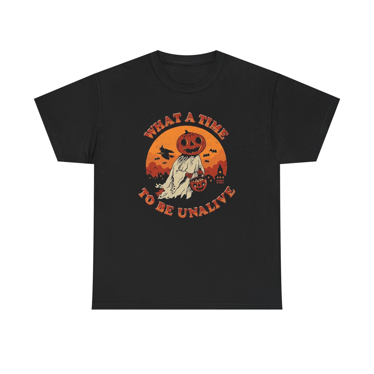 What A Time To Be Unalive Halloween T Shirt Unisex Heavy Cotton Tee