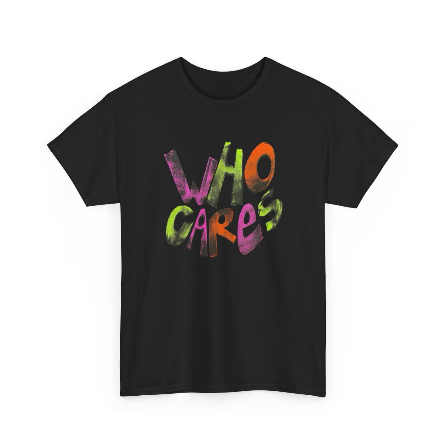 Who Cares Graphic T-Shirt Unisex Heavy Cotton Tee