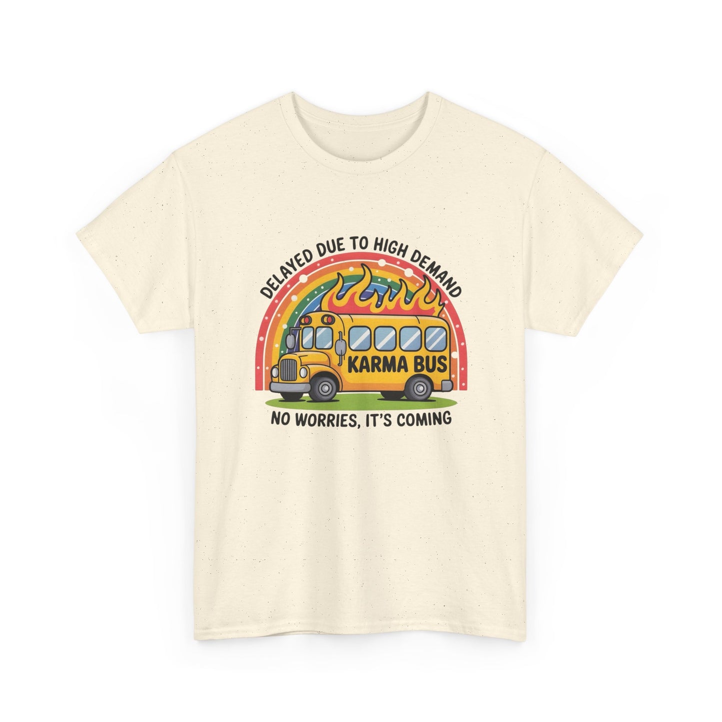 Karma Bus Funny Graphic T Shirt NEW ADULT Tee