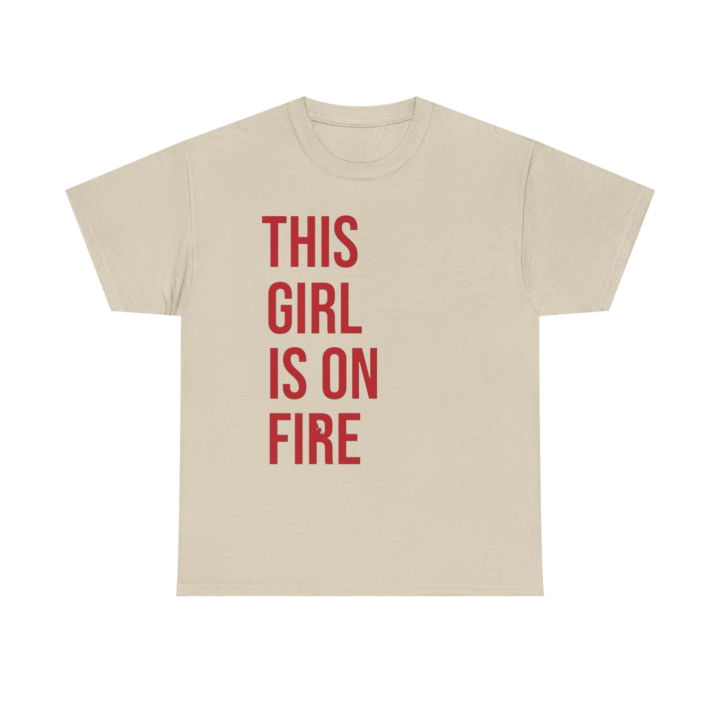 This Girl Is On Fire Graphic T Shirt Unisex Heavy Cotton Tee GIFT