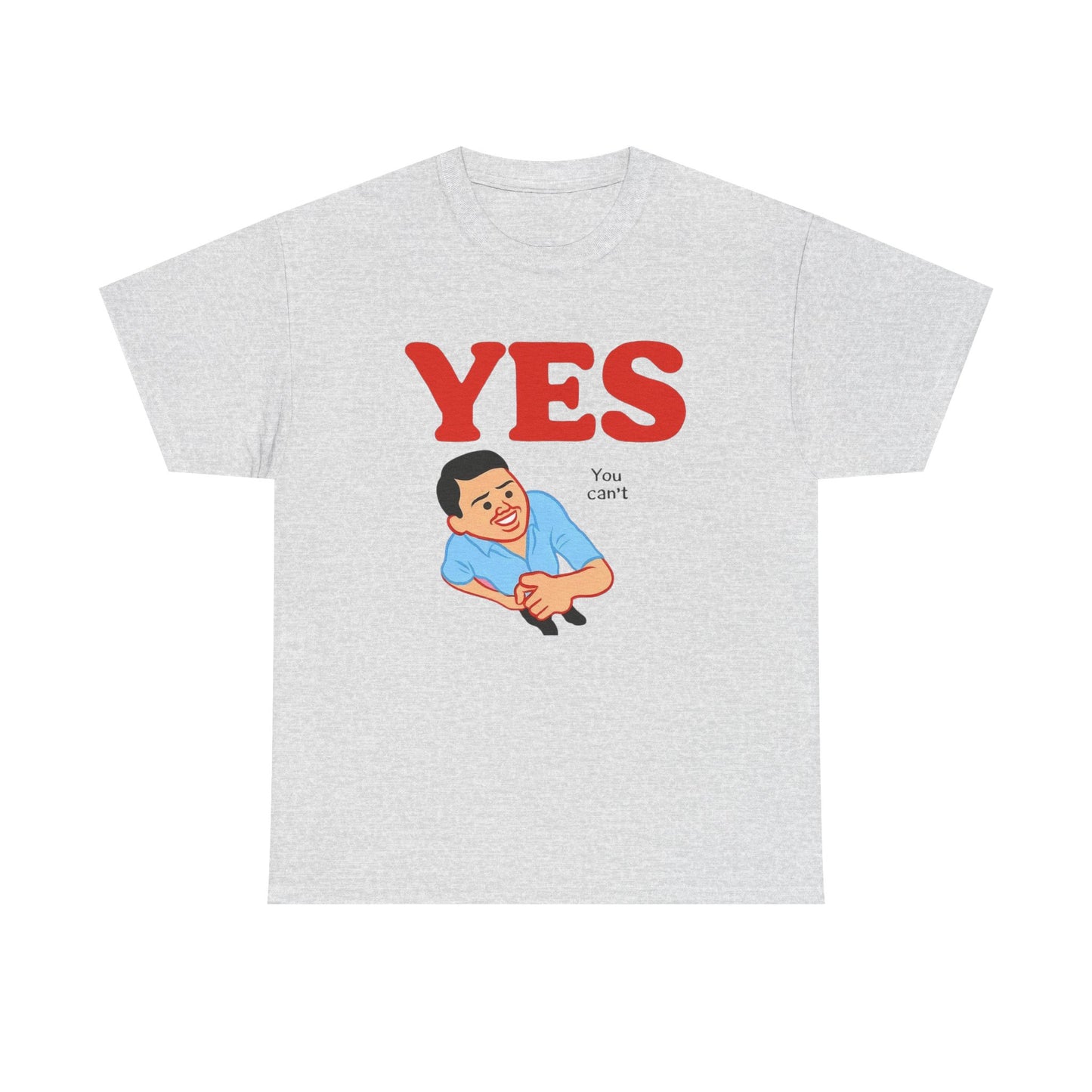Yes You Cant Funny Graphic T Shirt NEW ADULT TEE VINTAGE