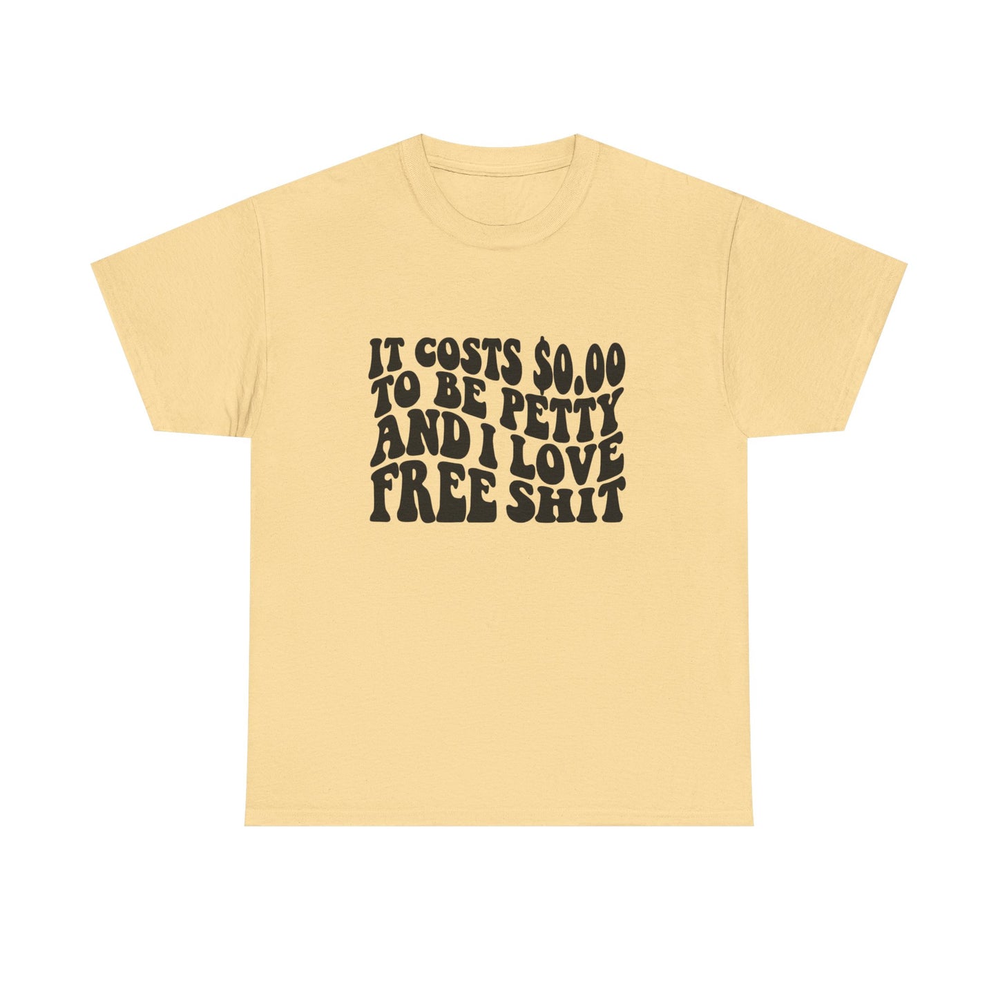 Funny Petty Jokes Humor Graphic T Shirt Unisex Heavy Cotton Tee