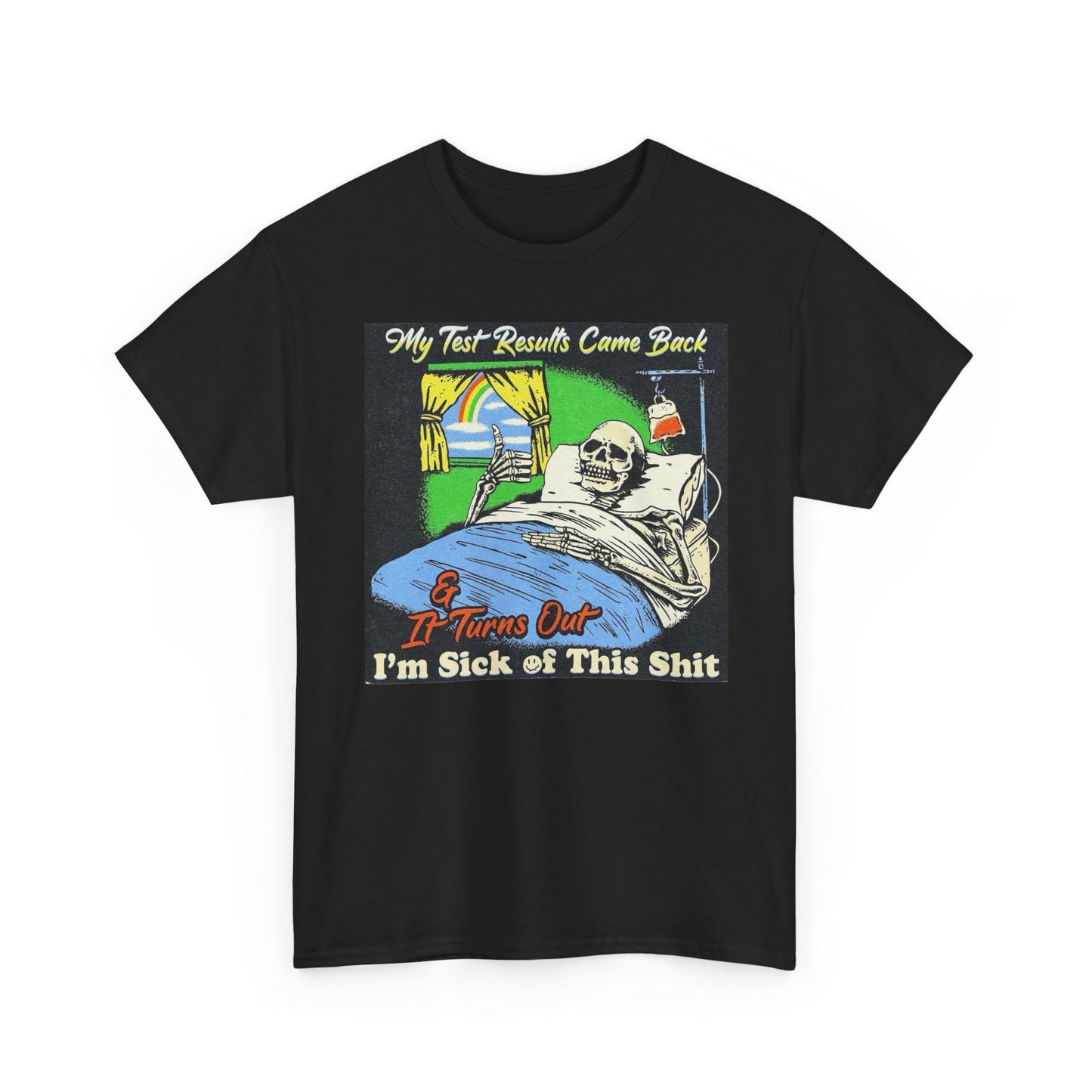 Test Results Came Back Funny Graphic T Shirt NEW Unisex Heavy Cotton Tee