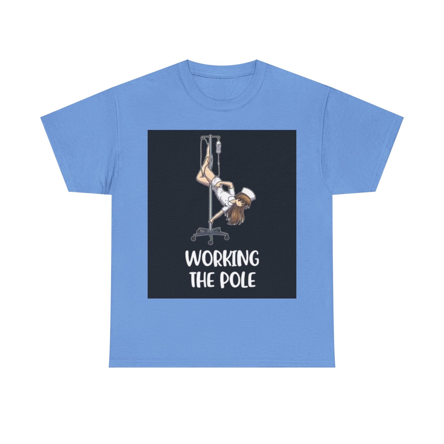 Nurse Working The Pole Funny Graphic T Shirt Doctor Unisex Heavy Cotton Tee