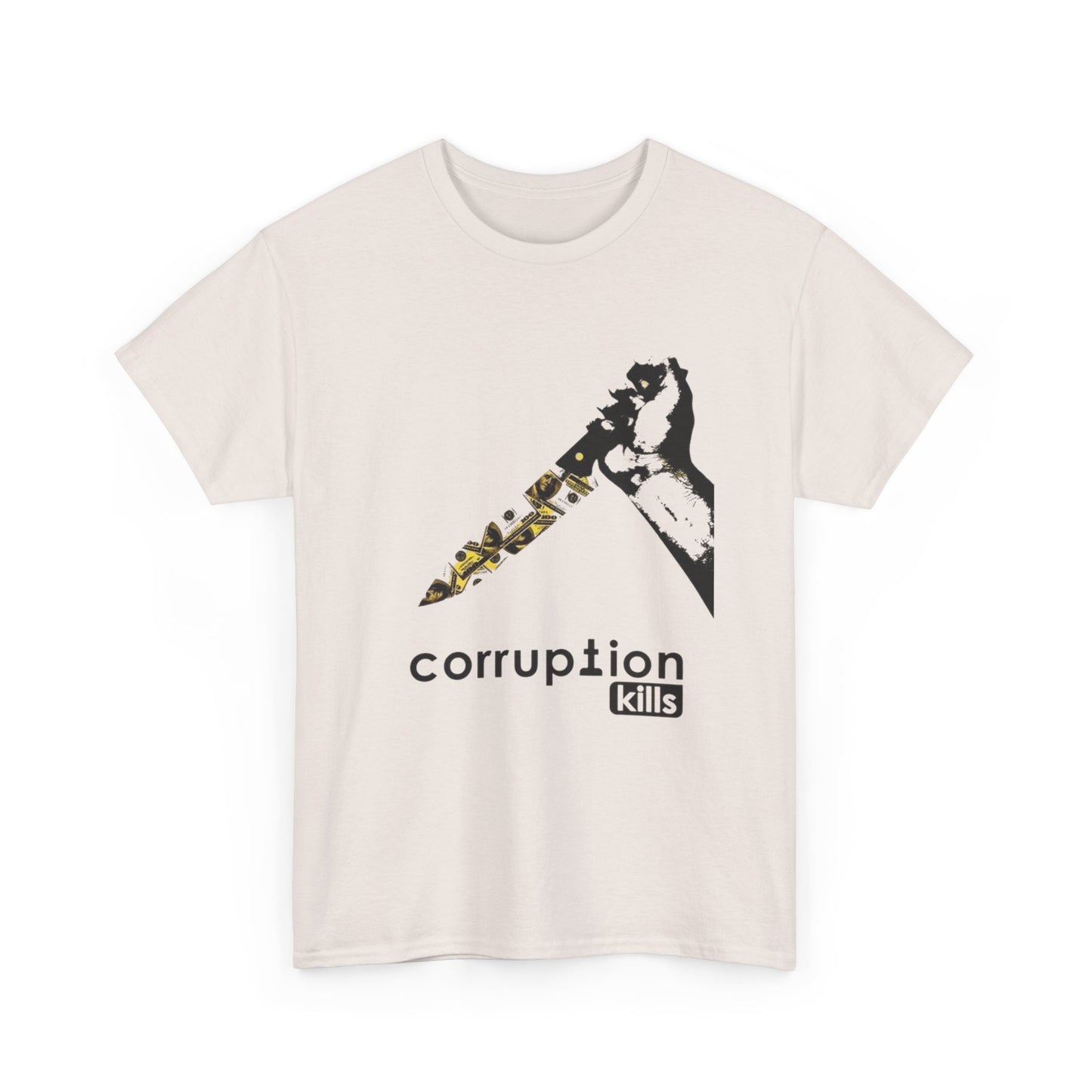 Corruption Kills Graphic T Shirt NEW GIFT Unisex Heavy Cotton Tee