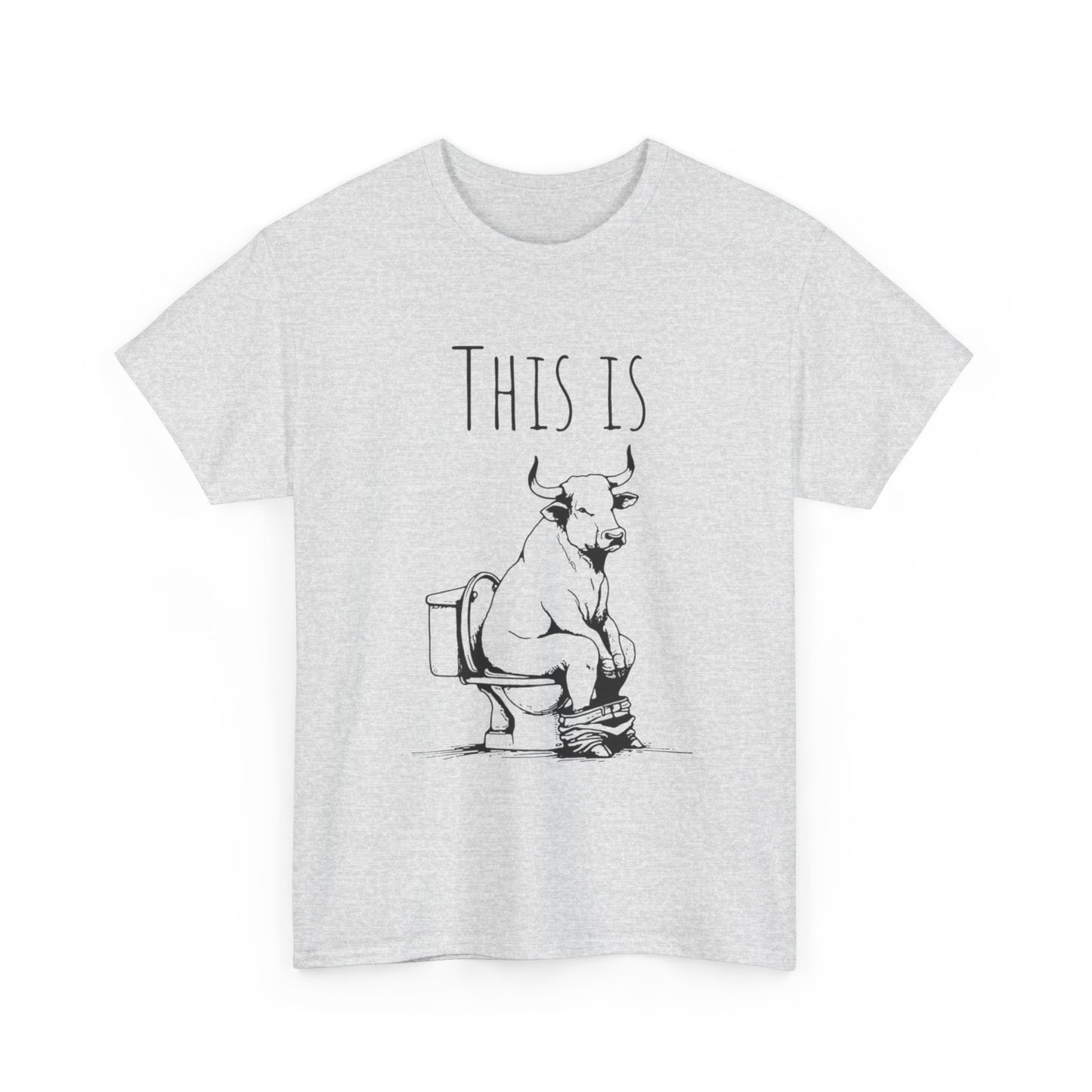 This Is Bull Funny Graphic T Shirt S-5XL NEW Unisex Heavy Cotton Tee